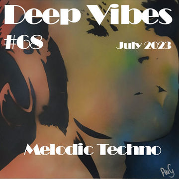 Deep Vibes #68 Melodic Techno [Mind Against, Solee, Kölsch, Kevin de Vries, D-Nox, Andhim & more]