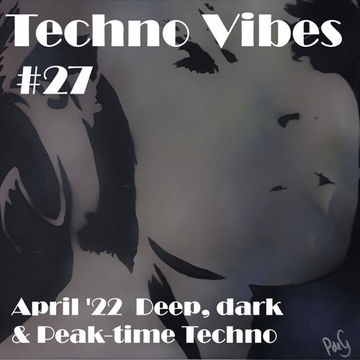   Techno Vibes #27 [Space 92, Eats Everything, Hugo Handal, Giorgio Leone (IT), Bart Skils & more] 