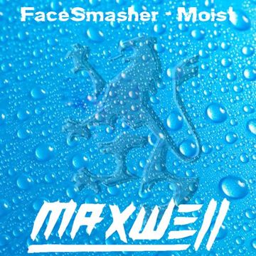 FaceSmasher - Moist Volume 2 (Hard House)