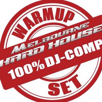 Melbourne Hard House DJ Comp - Warmup Set