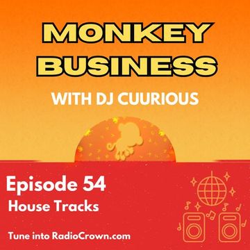 Monkey Business Episode 54    Radiocrown