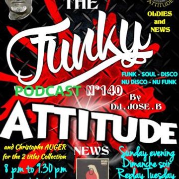 FUNKY ATTITUDE N°140   By DJ JOSE B   www.mixmachine.fr   Dimanche de 20h à 21h30   V1   MASTERISE H & L