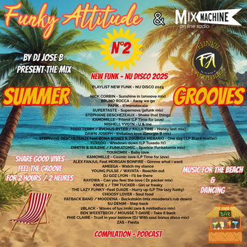 RPLAY'S & PODCAST'S - FUNKY ATTITUDE - By DJ JOSE B - SUMMER GROOVES N°2 - on www.mixmachine.fr - HQ - 320 KBits MP3