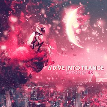 A Dive Into Trance 048