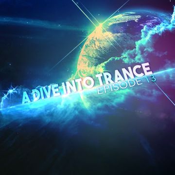 A Dive Into Trance 013 (Psychedelic & Tech Trance Mix Of October 2014)