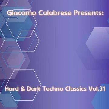 Hard & Dark Techno Classics Vol.31