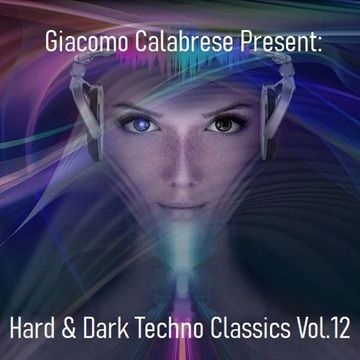 Hard & Dark Techno Classics Vol.12