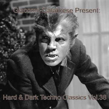 Hard & Dark Techno Classics Vol.38