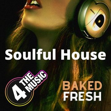 Chris Haines DJ - 4TM Exclusive - Soulful House Show - Baked Fresh - 2022 02 16