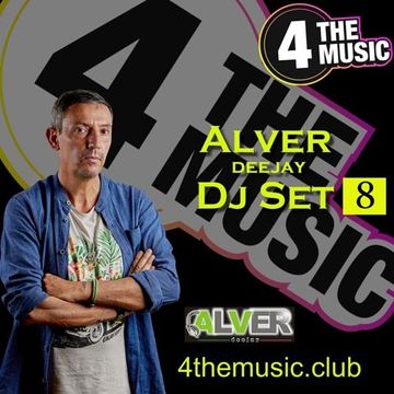 Alver deejay - 4 The Music Exclusive - DJ SET 08 ALVER DJ 4 THE MUSIC