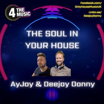 Deejay Danny & AyJay - 4 The Music Exclusive - The Soul In Your House - Back2Back Mixdown