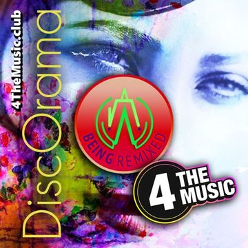 Being Remixed - 4 The Music Exclusive - DiscOrama #7