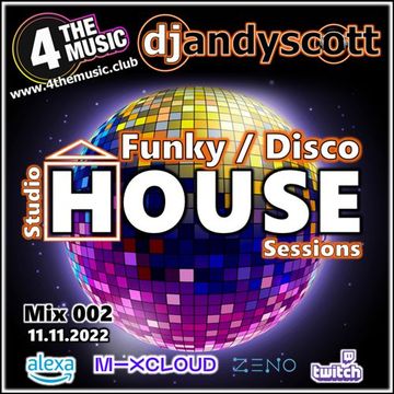 Andy Scott - 4TM Exclusive - Funky And Disco Studio House Sessions 003
