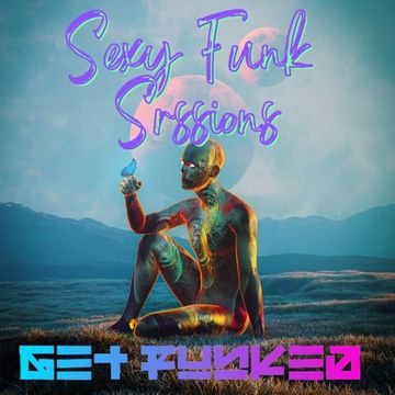 Get Funked - 4TM Exclusive - Sexy Funk Sessions 2
