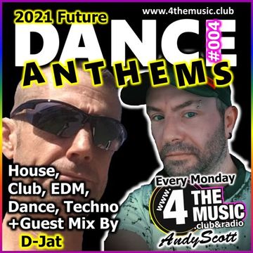 Andy Scott - 4 The Music Exclusive - Future Dance Anthems 22.11.2021