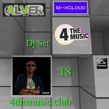 Alver deejay - 4TM Exclusive - Dj Set  18 Alver Deejay 4 The Music