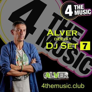 Alver deejay - 4 The Music Exclusive - DJ SET 7 ALVER DEEJAY  4 THE MUSIC