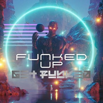 Get Funked - 4 The Music Exclusive - Funked Up Vol 4