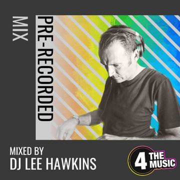 Lee HawkinsDj - 4TM Exclusive - Lee HawkinsDj-4 The Music