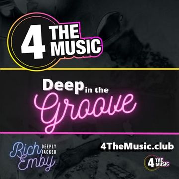 Rich Emby - 4 The Music Exclusive - Deep in the Groove