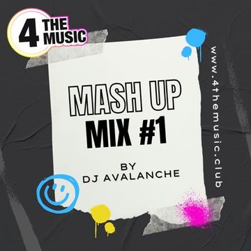 DJ Avalanche - 4TM Exclusive - Mash Up Mix #1