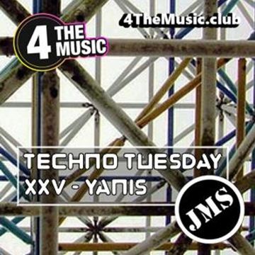 JMS - 4 The Music Exclusive - XXV YANIS (Techno Tuesday 07 12 21)