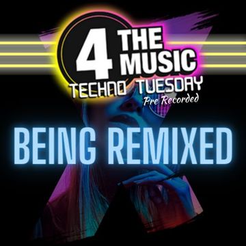 Being Remixed - 4TM Exclusive - TechnOrama #16