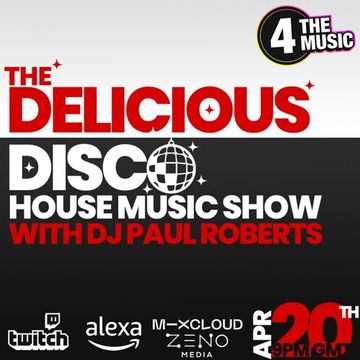 Paul Roberts - 4TM Exclusive - Delicious Disco House Music Show - Apr 20th 2022