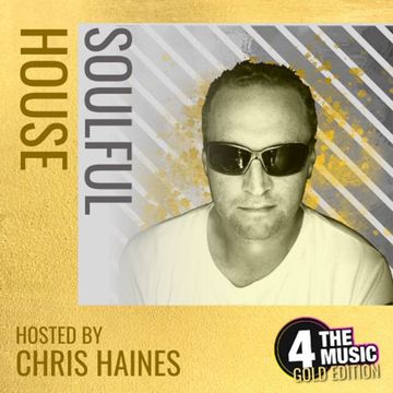 Chris Haines DJ - 4TM Gold Edition - Soulful Saturday Morning