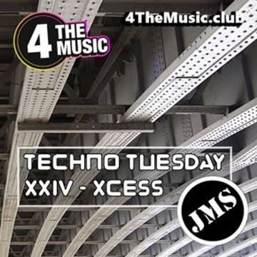 JMS - 4 The Music Exclusive - XXIV XCESS (Techno Tuesday 23 11 21)