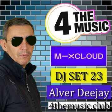 Alver deejay - 4TM Exclusive - Dj Set  23 Alver Deejay  4 The Music