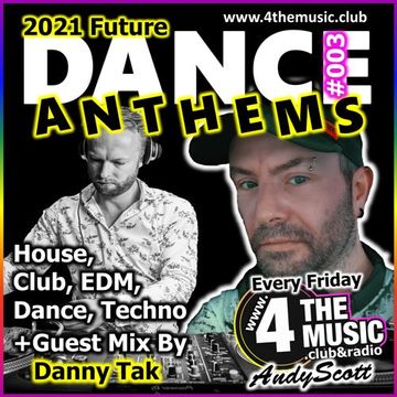 Andy Scott - 4 The Music Exclusive - Future Dance Anthems 15.10.2021