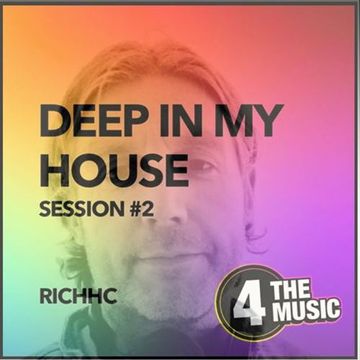 RichHC - 4TM Exclusive - Deep in my House live show 27-07-22