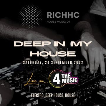 RichHC - 4TM Exclusive - Deep in my House live show 24-09-22