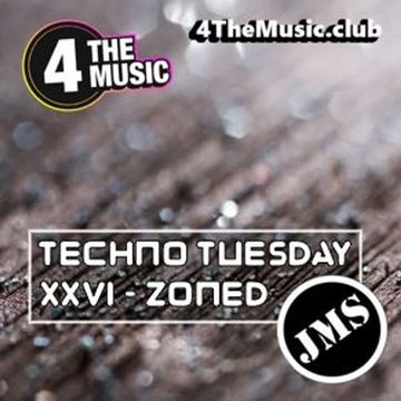 JMS - 4 The Music Exclusive - XXVI ZONED (Techno Tuesday 14 12 21)