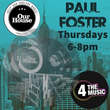 Paul Foster - 4 The Music Exclusive - Our House - 25-11-21