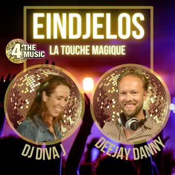 DJ DivaJ - 4TM Exclusive - Eindjelos | La Touche Magique | DJ DivaJ & Deejay Danny