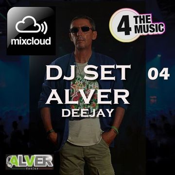 Alver deejay - 4 The Music Exclusive - DJ SET 04 ALVER DEEJAY