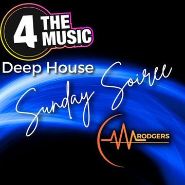 MRodgers - 4TM Exclusive - Sunday Soiree - Deep House - 22 May 2022