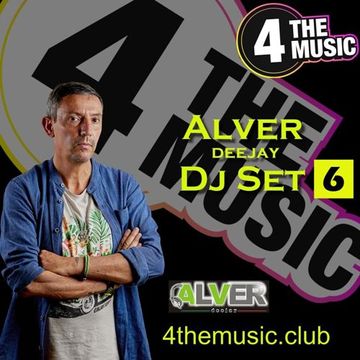 Alver deejay - 4 The Music Exclusive - dj set 6 Alver deejay  4 The Music