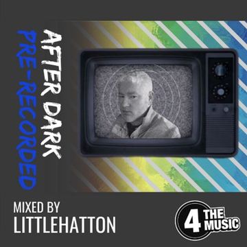 Littlehatton - 4TM Exclusive - Littlehatton's Trance favourites and classic reworks