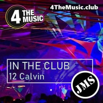 JMS - 4 The Music Exclusive - 12 CALVIN (In The Club 30 09 21)