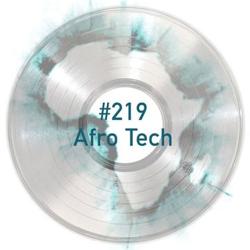 #219 - Afro Tech Session Mar 23