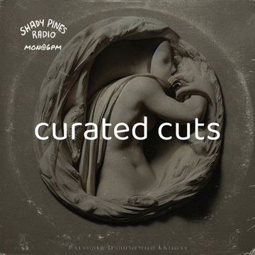 Curated Cuts Ep 055