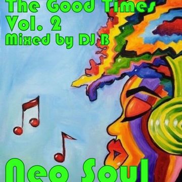 Neo Soul - The Good Times  Vol. 2