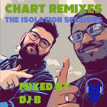 Chart Remixes mixed by DJ B