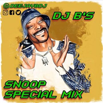 DJ B’s Snoop Special Mix