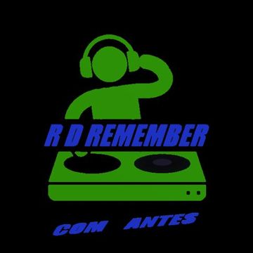 R D REMEMBER SESIONES TARDES REMEMBEANDO  90'S