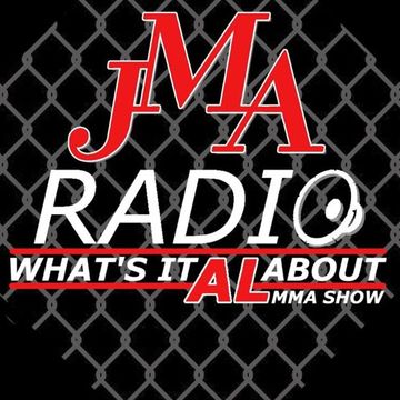 What's it Al About MMA Talk Show Ep.46