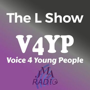 LV4YP Show - What's Affecting Us Now - Ep 16